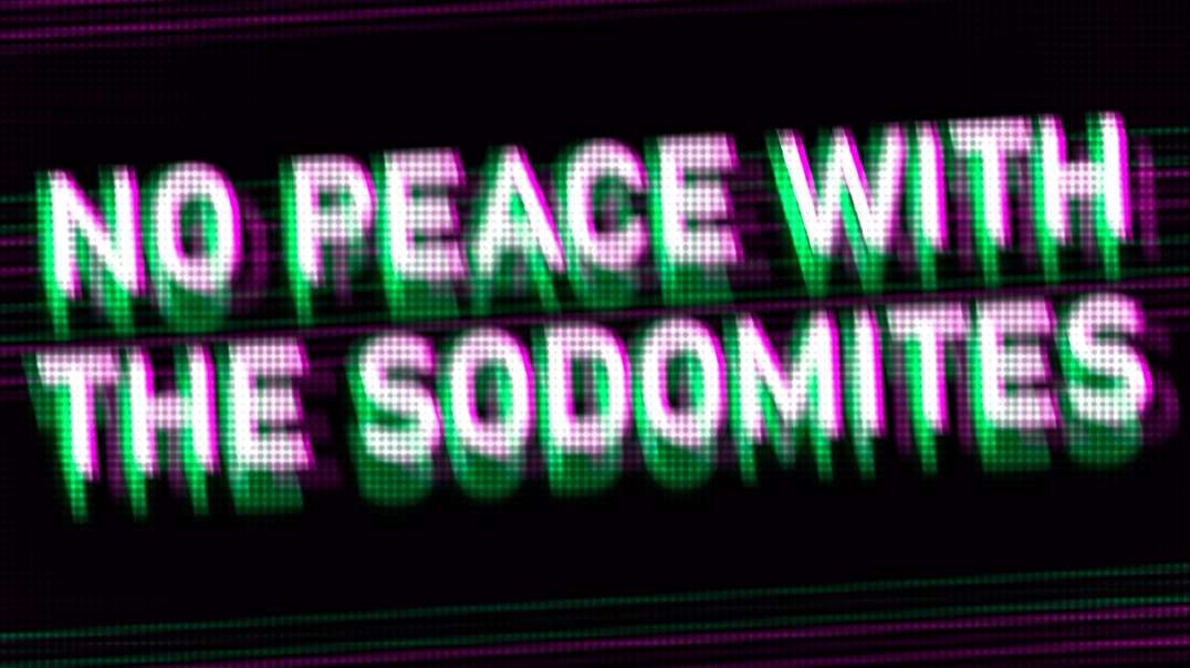 No Peace With The Sodomites