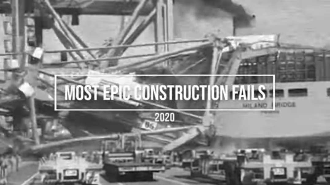 The Most EPIC Construction Fails of 2020.mp4