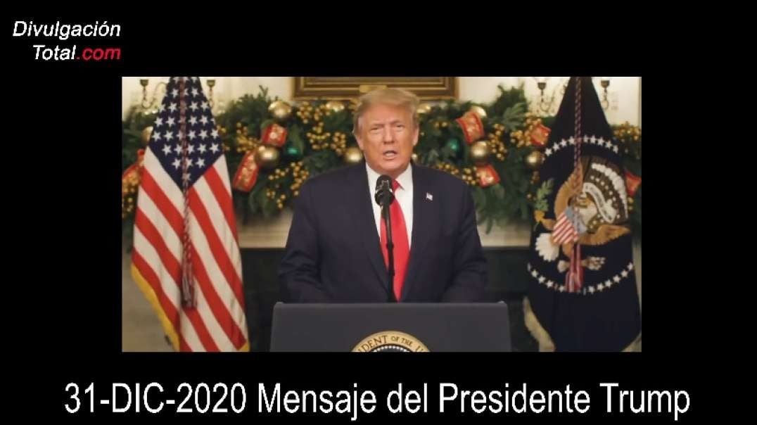 31-DIC-2020 Mensaje del Presidente Trump (en español)