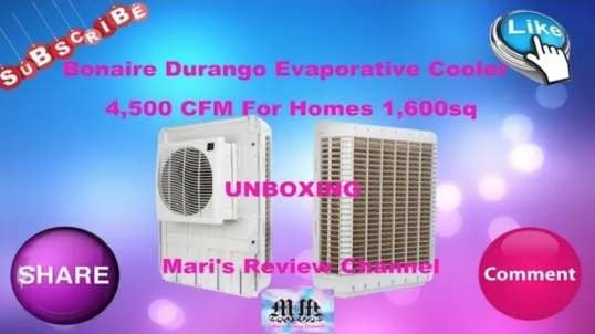 BONAIRE DURANGO 4,500 CFM EVAPORATIVE WINDOW COOLER UNBOXING REVIEW