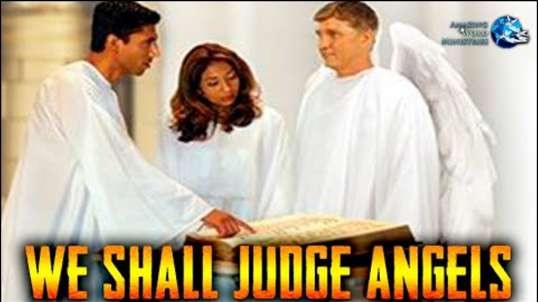 The Faith I Live By: "We Shall Judge Angels"-- By Ellen G. White