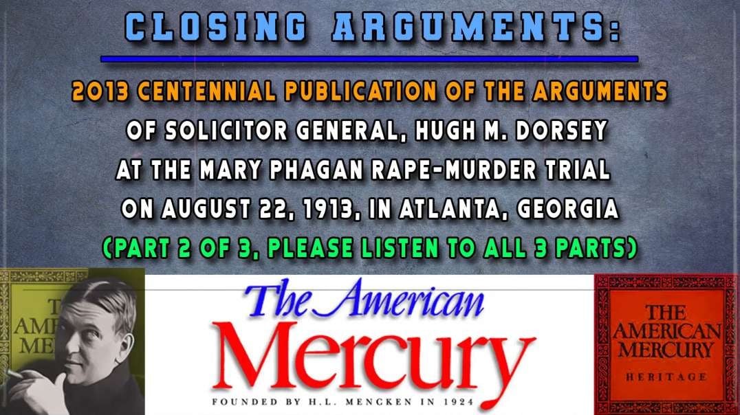 The American Mercury on The Leo Frank Trial: Closing Arguments of Solicitor Dorsey Part Two
