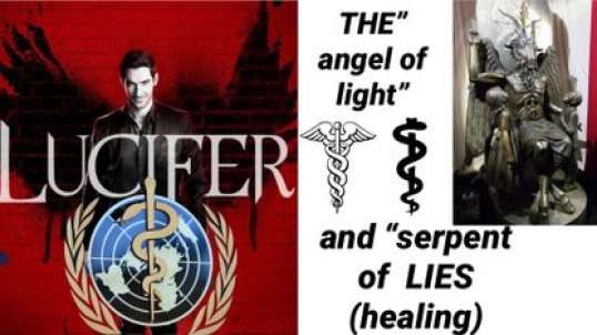The “angel of light & serpent of lies