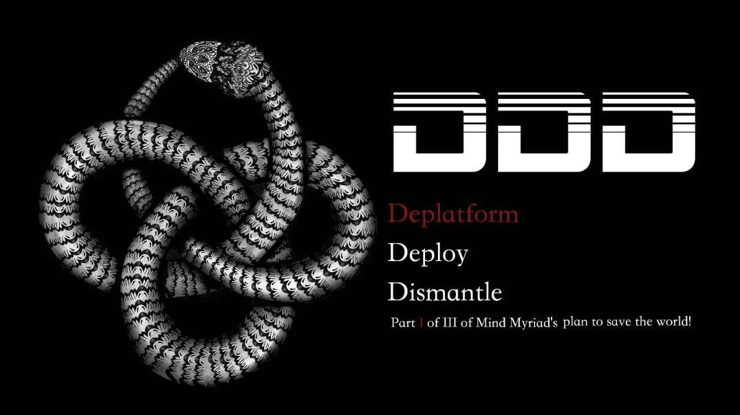 Mind Myriad's Plan to Save The World Part One: De-platform