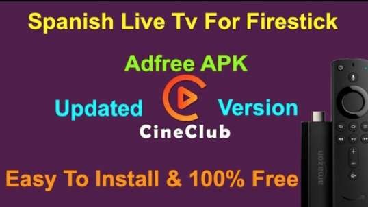 Premium Spanish Live Tv Cine Club: How To Install on Your Firestick