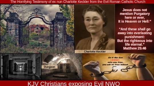 The Horrifying Testimony of ex nun Charlotte Keckler from the Evil Roman Catholic Church