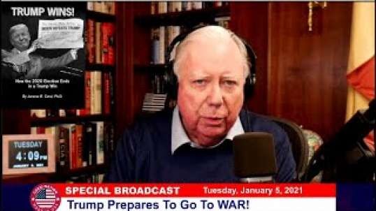 Dr. Corsi SPECIAL BROADCAST: 01-05-21 Trump Prepares To Go To WAR!