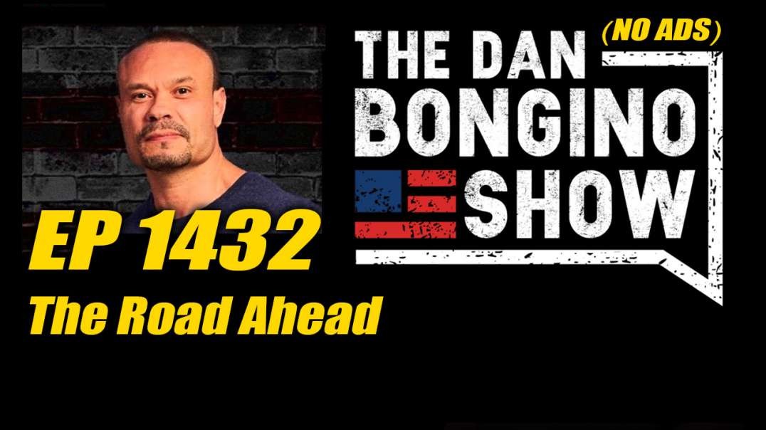 The Dan Bongino Show - Ep 1432 (NO ADS)