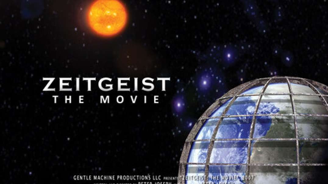 Zeitgeist the Movie 2007 - classic 'truth' documentary