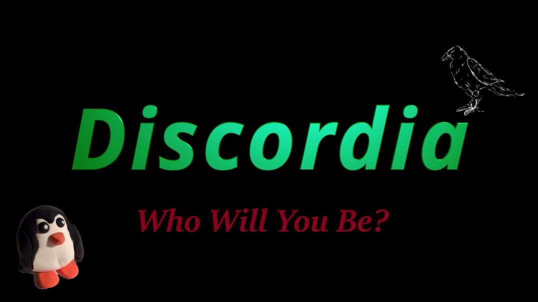 Discordia: Who Will You Be?