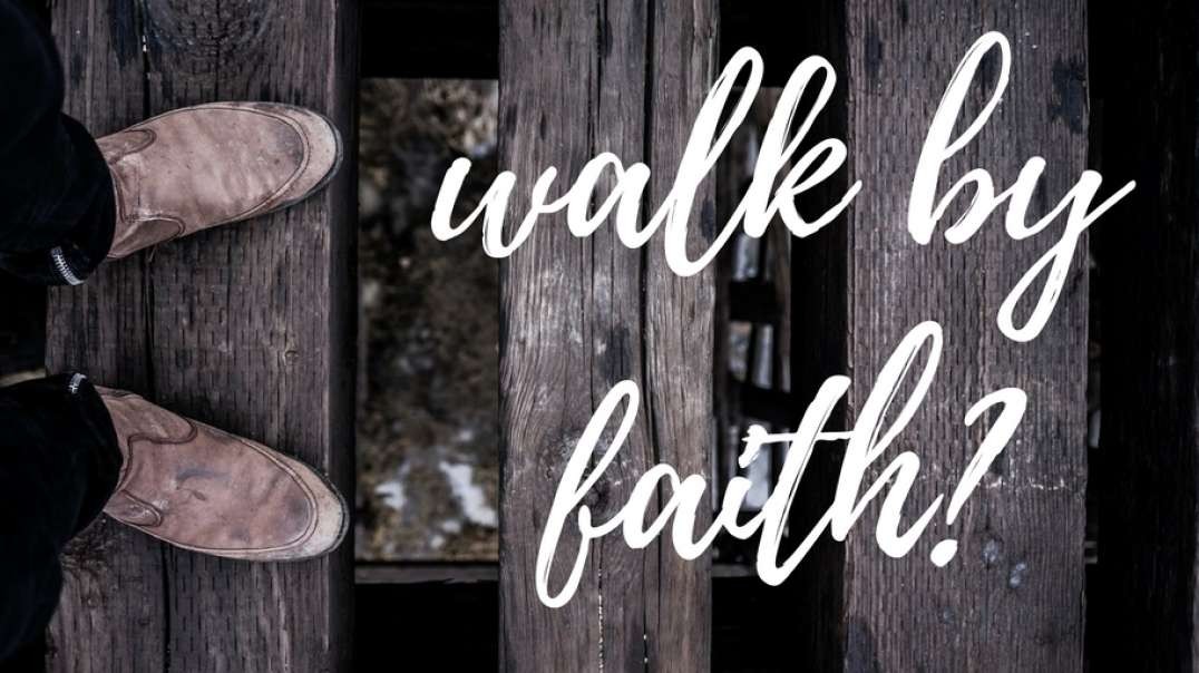 John 6:16-21 • Walk by Faith
