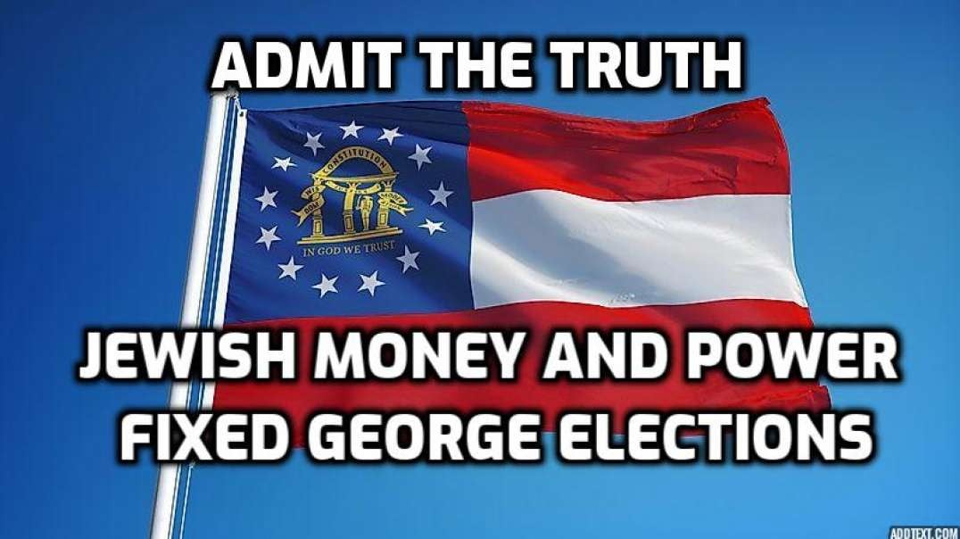 JEWISH POWER & MONEY DECIDED GEORGIA'S ELECTIONS.