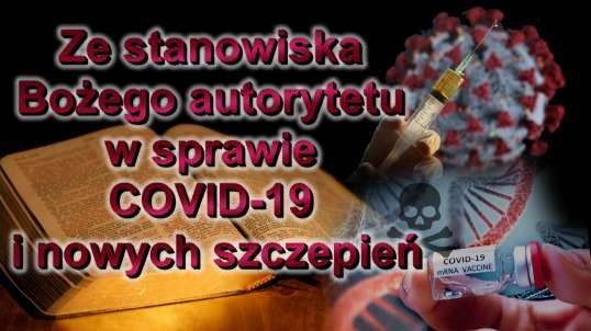 Ze stanowiska Bożego autorytetu w sprawie COVID-19 i nowych szczepień