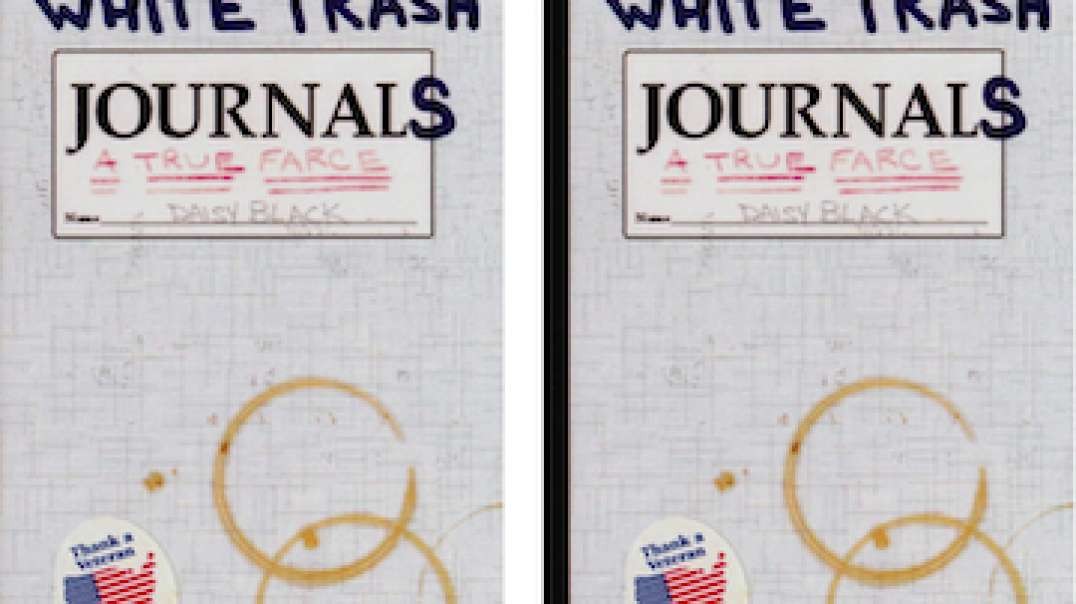 White Trash Journals, A True Farce