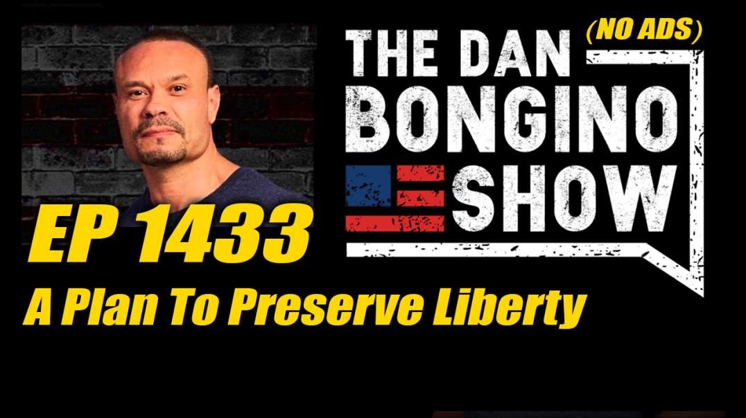 The Dan Bongino Show - Ep 1433 (NO ADS)
