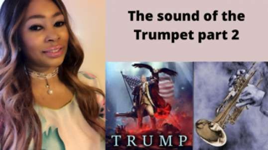 The sound of the Trumpet part 2