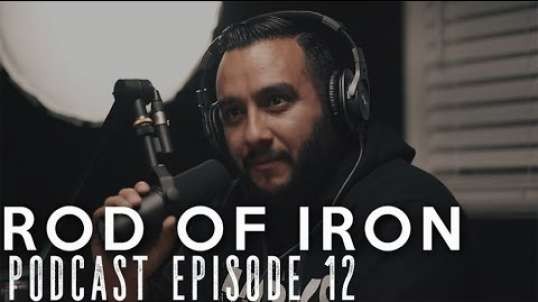 ROD OF IRON Podcast Episode 12 (Season 1 Finale!)