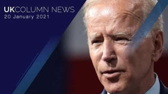 UK Column News - 20th January 2021