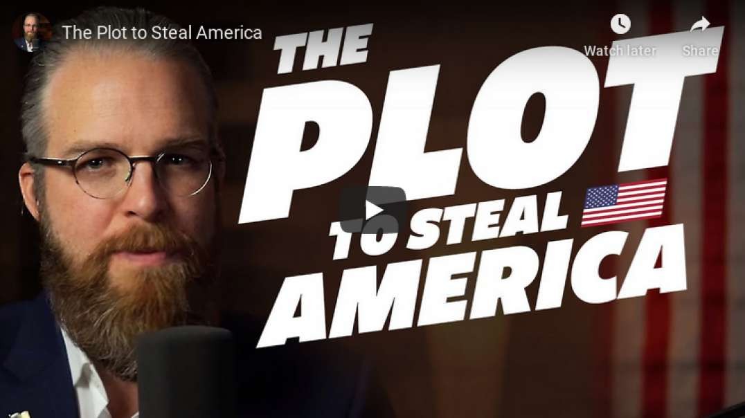 The Plot To Steal America (Mirrored)