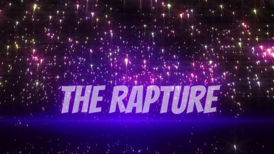 The Rapture, Have Patience, We Are Almost There.