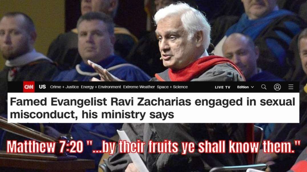 Ravi Zacharias Scandal | By Their Fruits Ye Shall Know Them