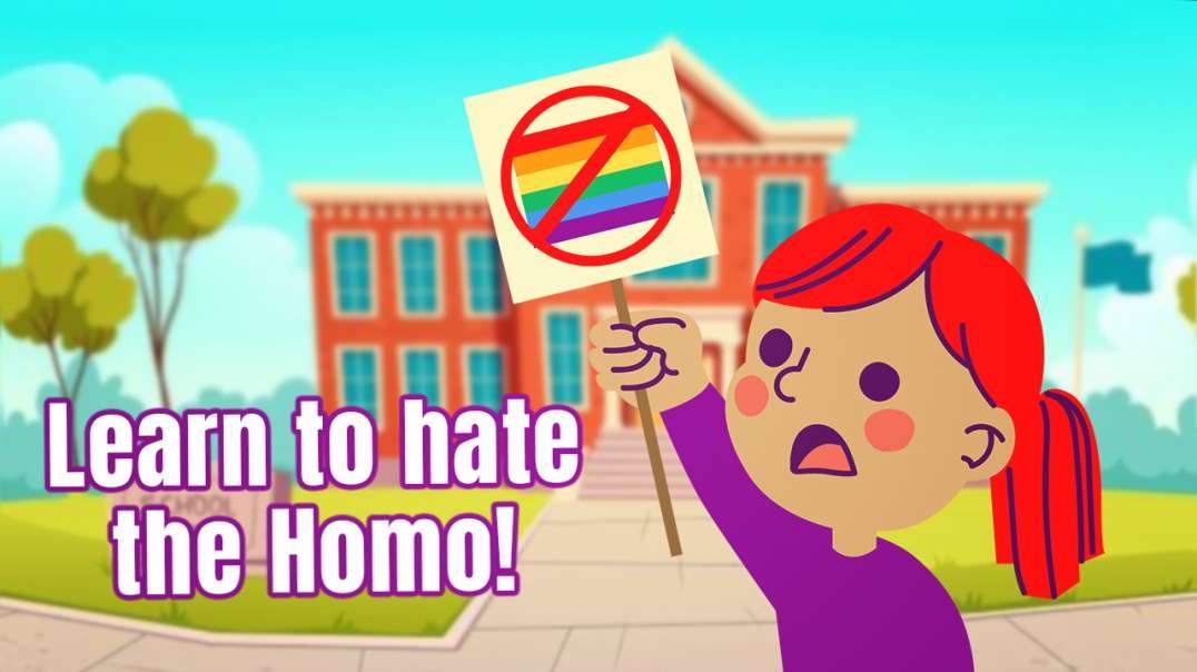 Learn to hate the Homo