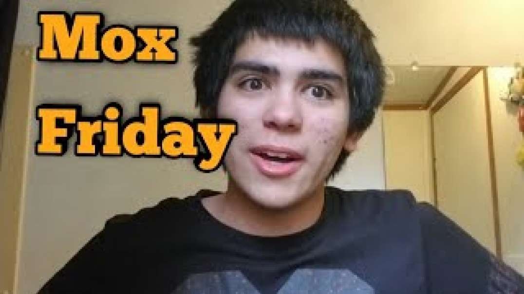 (Mox Friday Day Part 4)-New Tv channel,help FoxJuggerBull and my wired things