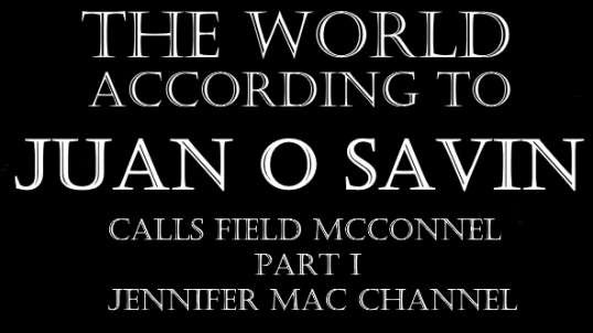 THE WORLD ACCORDING TO JUAN O SAVIN - JENNIFER MAC