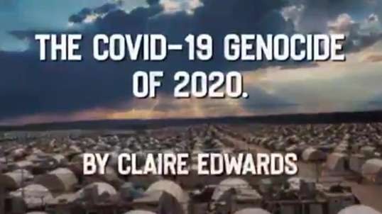 The covid-19 genocide of 2020 by Claire Edwards