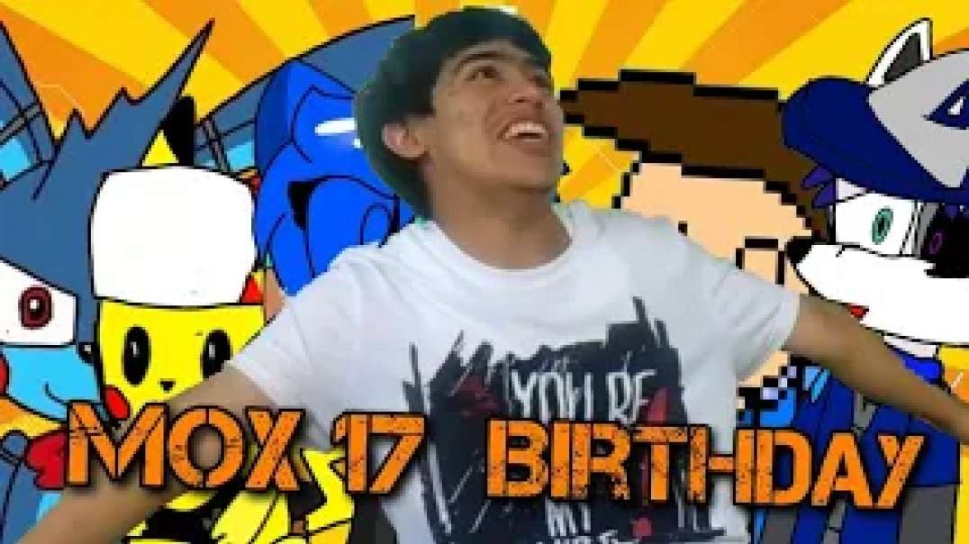 Mox 17 Birthday
