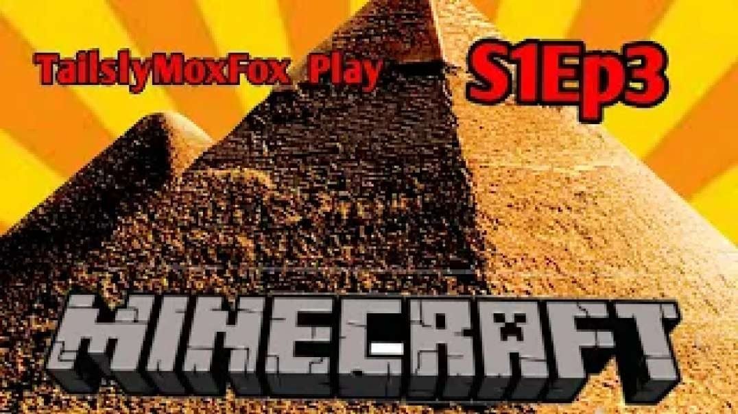 TailslyMox Palys Minecraft|S1 Ep3|pyramid of giza