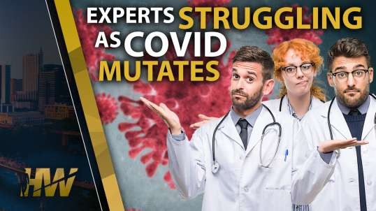 EXPERTS STRUGGLING AS COVID MUTATES