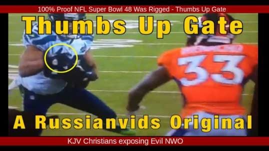 100% Proof NFL Super Bowl 48 Was Rigged - Thumbs Up Gate