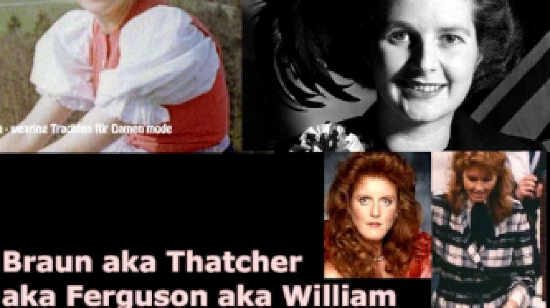 Braun aka Thatcher aka Ferguson aka William