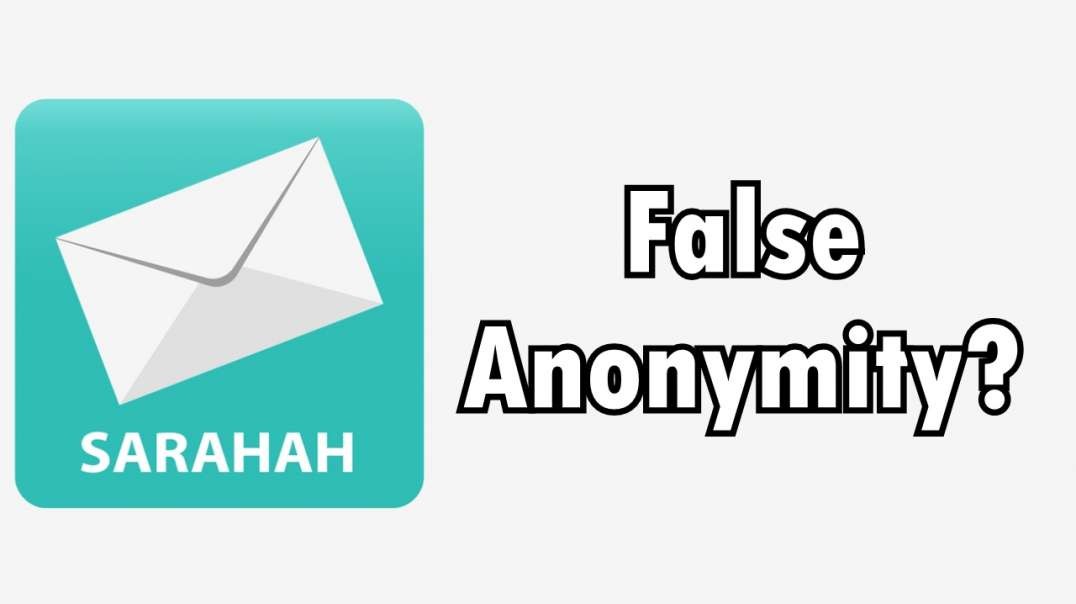 Anonymous Messaging App Privacy Concerns(Sarahah)