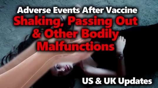 UNCONTROLLABLE Shaking Passing Out  Seizures After Vaccines VAERS Yellow Card
