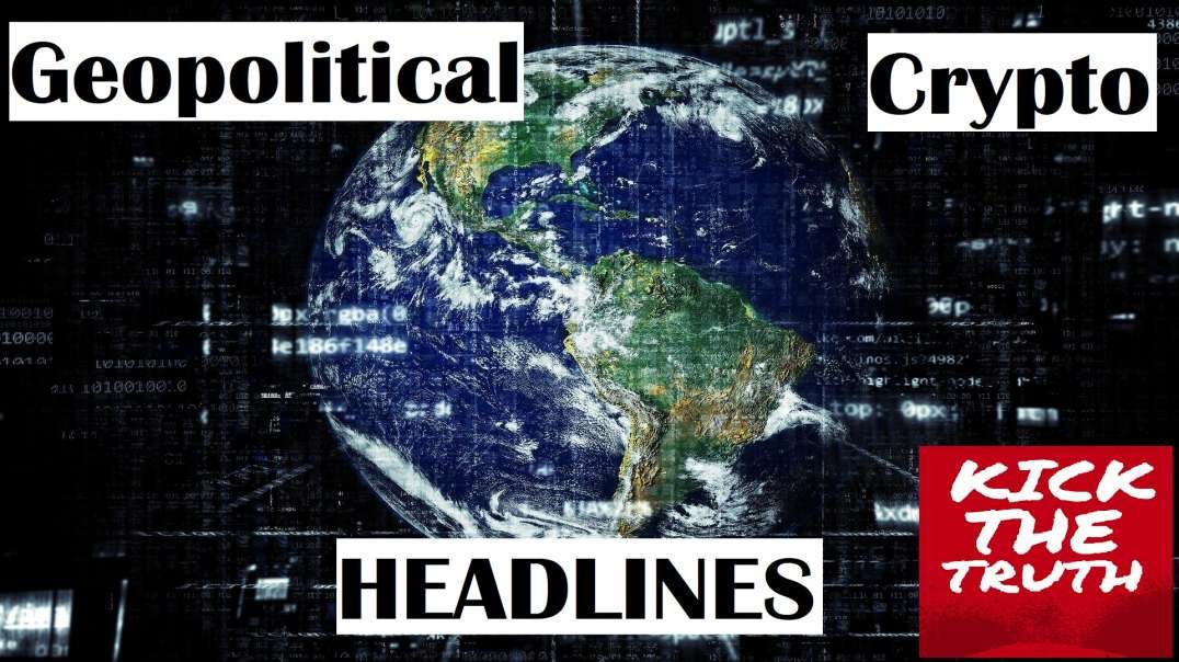 Stock, Crypto and Geopolitical World News Headline Commentary