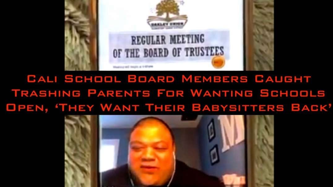 POS Cali School Board Members Trash Parents For Wanting Schools Open: ‘They Want Their Babysitters"