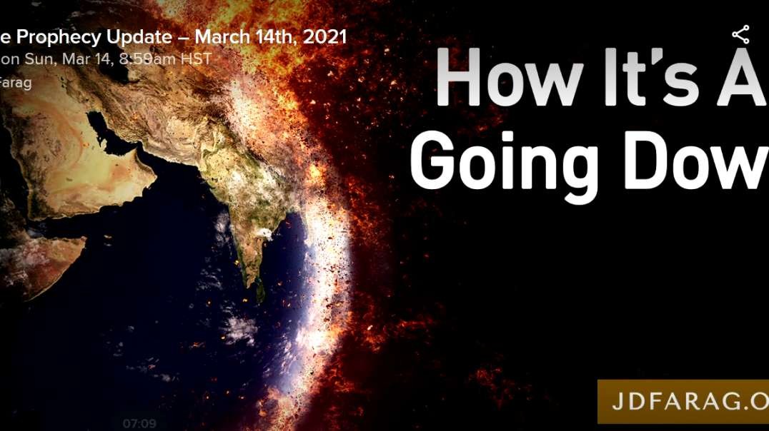 JD FARAG:  BIBLE PROPHECY UPDATE: How it's all going down