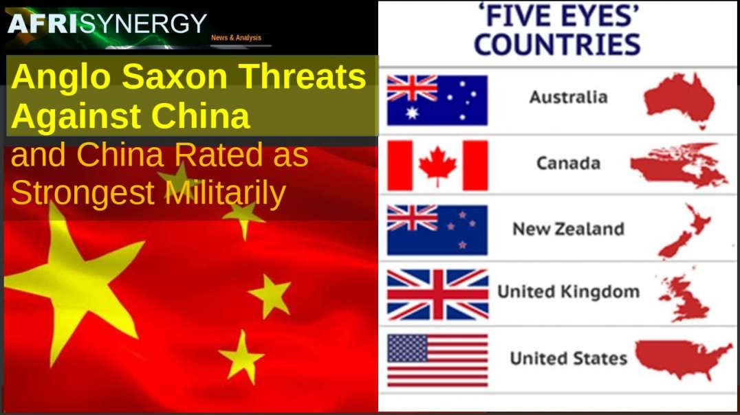 Anglo Saxon Threats Against China and China Rated as Strongest Militarily.mp4