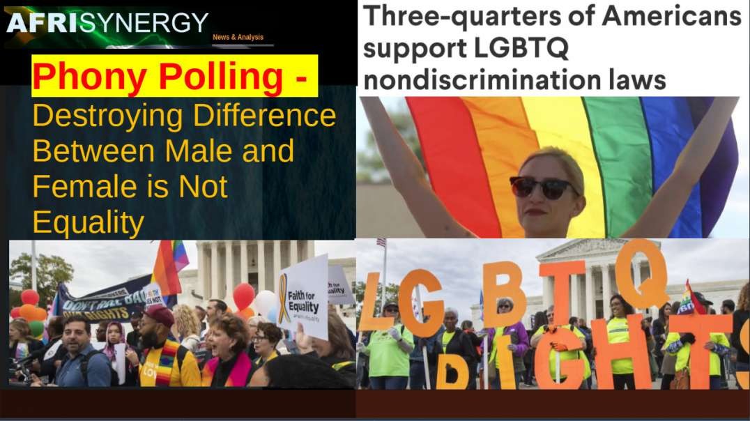 Phony Polling -  Destroying Difference Between Male and Female is Not Equality.mp4