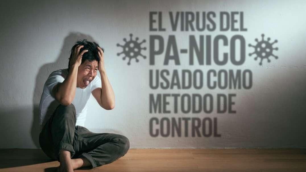El virus del PANICO usado como metodo de control