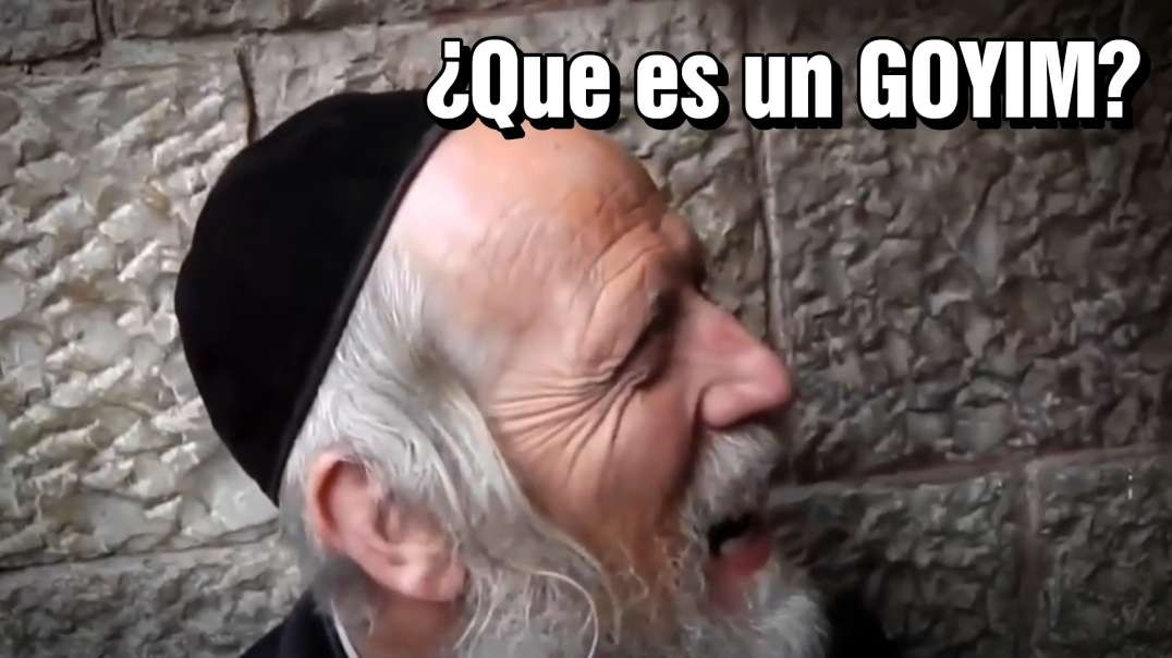 ¿Que es un GOYIM? - 2800 ESCLAVOS GENTILES PARA CADA JUDÍO