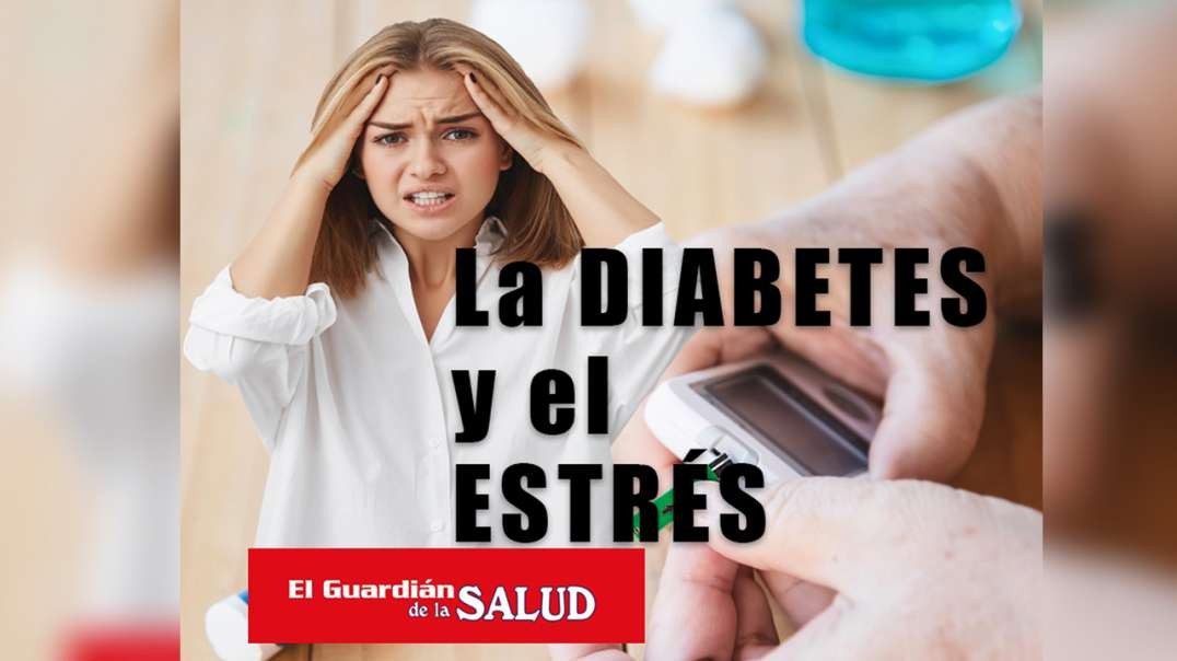 La Diabetes y el Estrés