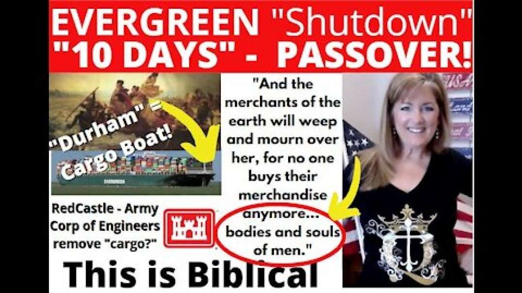 EVERGREEN SHUTDOWN 10 DAYS PASSOVER DURHAM CARGO BOAT 3-28-21 (Mirror)