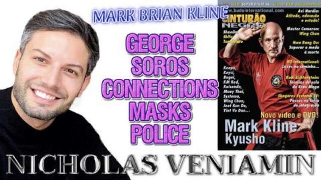 Mark Brian Kline Discusses George Soros Connections Masks and Police with Nicholas Veniamin