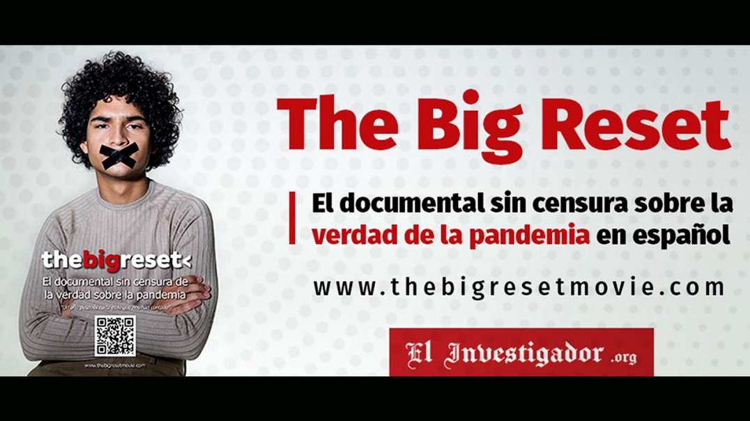 The Big Reset Movie - Documental sobre la verdad de la PANDEMIA