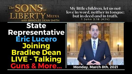 State Representative Eric Lucero Joining Bradlee Dean LIVE - Talking Guns & More...
