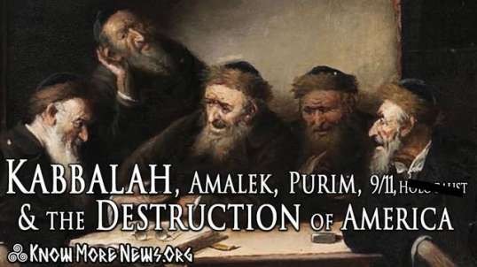 Kabbalah, Amalek, Purim, Holocaust, 9/11, & the Destruction of America  MUST WATCH DOCUMENTARY!!!