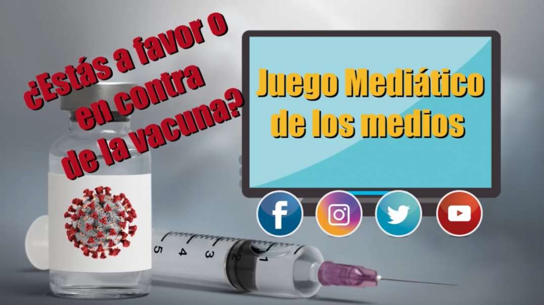 LOS MEDIOS DE COMUNICACIÓN Y LA VACUNA